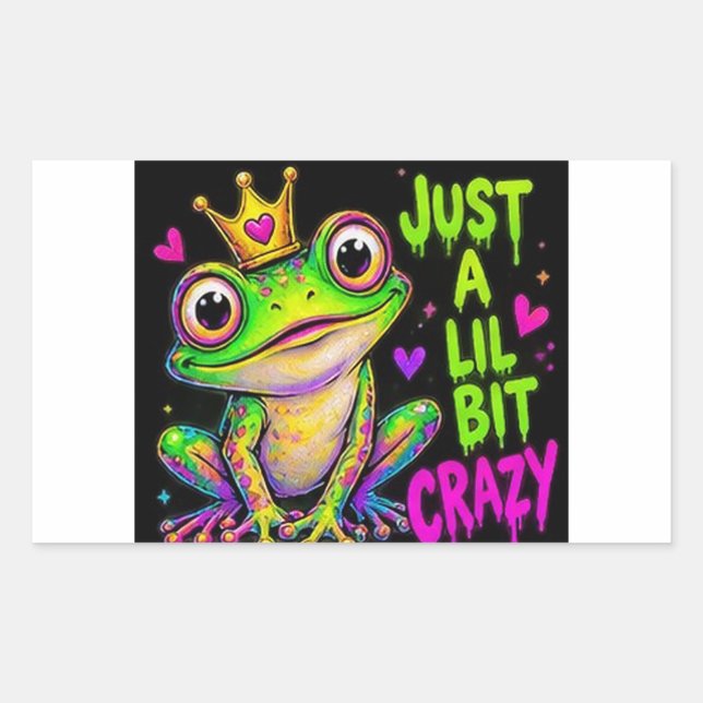 Neon Frog - Just a Lil Bit Crazy Rectangular Sticker (Front)