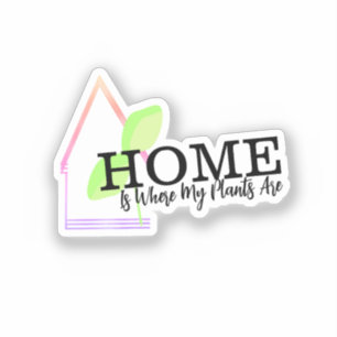 Neon Home is Where My Plants Are Leaf