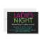 Neon Ladies Night Card