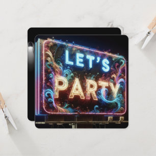 Neon Let's Party Billboard Invitation