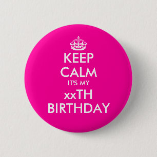 Neon pink keep calm birthday badge pin button