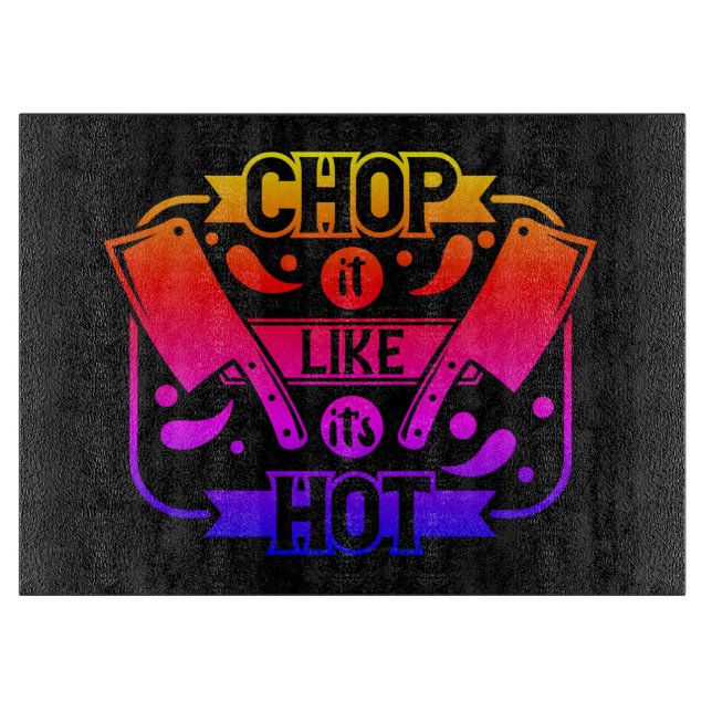 Neon Rainbow Chop It Like It's Hot Cutting Board (Front)