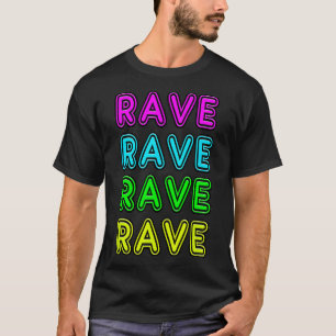 Neon Sign Style RAVE EDM Trap Dubstep Raver Gift T-Shirt