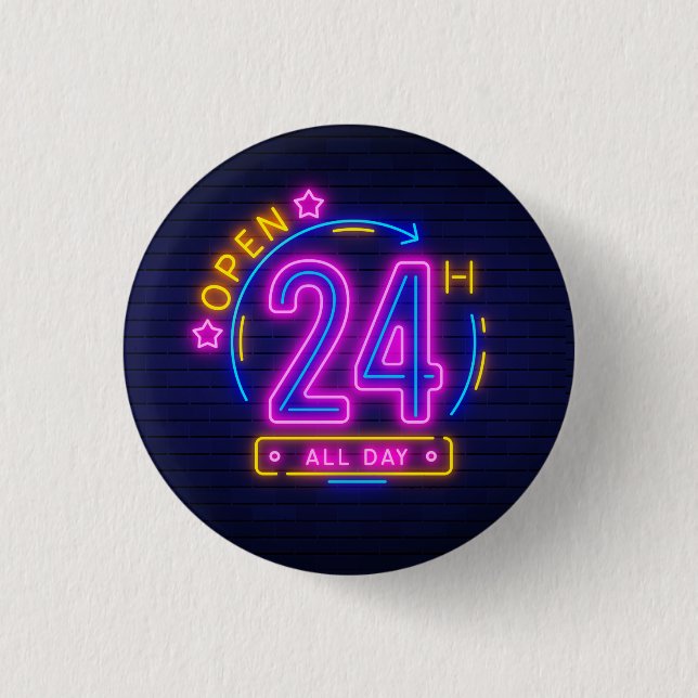 Neon Stores open 24 hours   3 Cm Round Badge (Front)