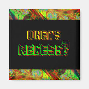 Neon "When's Recess?" Square Magnet