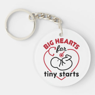 Neonatal NICU Nurse Big Hearts for Tiny Starts Key Ring