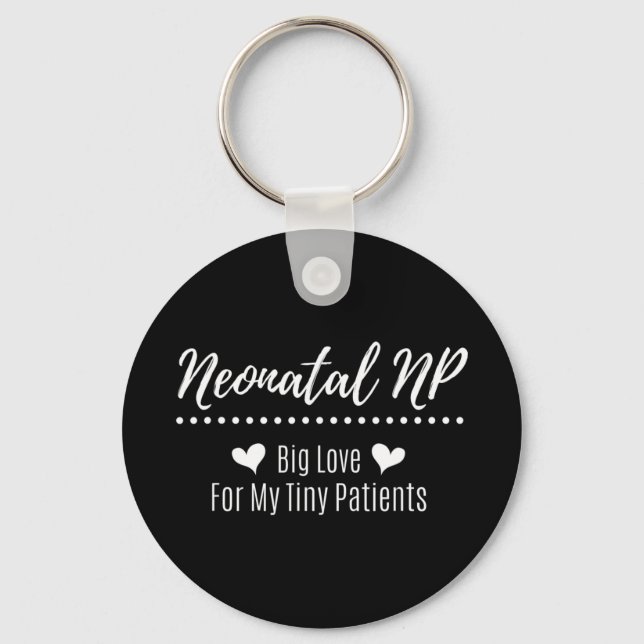 Neonatal NICU Nurse Practitioner Neonatal Nurse Pr Key Ring (Front)