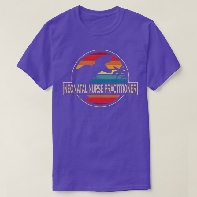 Neonatal Nurse Practitioner Dinosaur T-Shirt (Design Front)