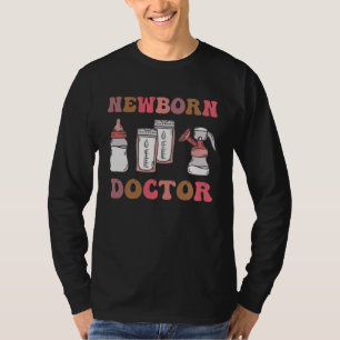 Neonatologist Newborn Doctor Pediatric Nurse 3 T-Shirt