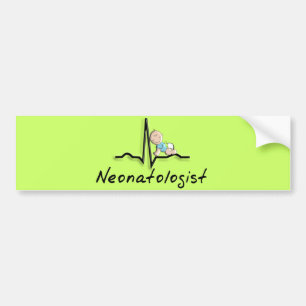 Neonatologist Physician Gifts Bumper Sticker