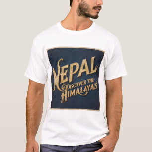 NEPAL DISCOVER THE HIMALAYAS T-Shirt