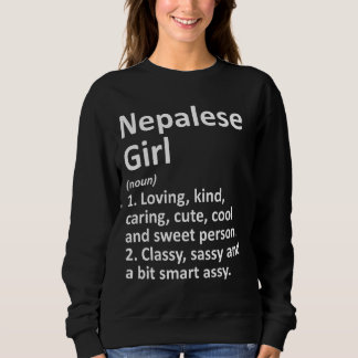 Nepalese Girl Nepal  Funny Country Home Roots Desc Sweatshirt