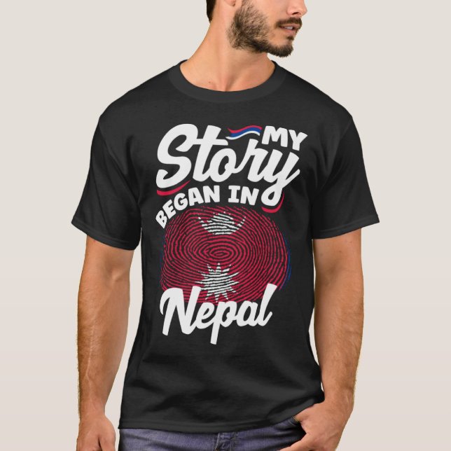 Nepalese Nepal Nepalese Flag My Story Began In Nep T-Shirt (Front)