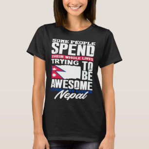 Nepalese Nepal Nepalese Flag Quote T-Shirt