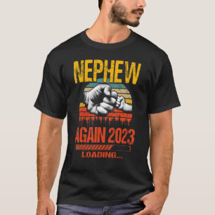 Nephew Again Est 2023 Loading Future New Father's  T-Shirt