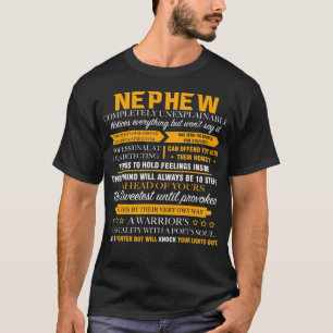 NEPHEW completely unexplainable T-Shirt
