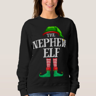Nephew Elf Matching Family Group Christmas Party P Sweatshirt