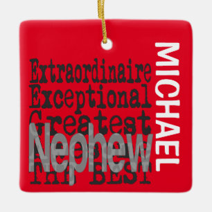 Nephew Extraordinaire CUSTOM Ceramic Ornament