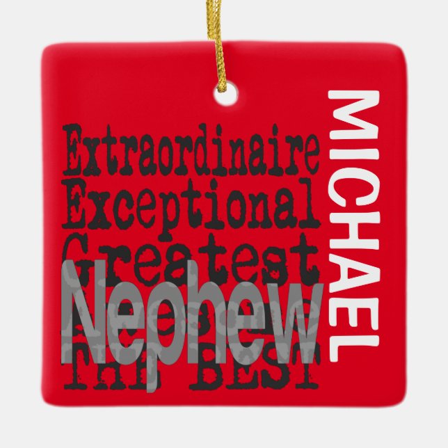Nephew Extraordinaire CUSTOM Ceramic Ornament (Front)