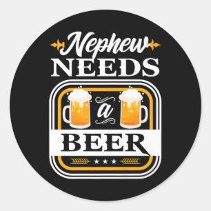 Nephew Needs A Beer Bride And Groom Drinker Beers Classic Round Sticker