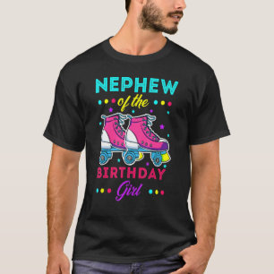 Nephew Of The Birthday Girl Roller Skates Bday Ska T-Shirt