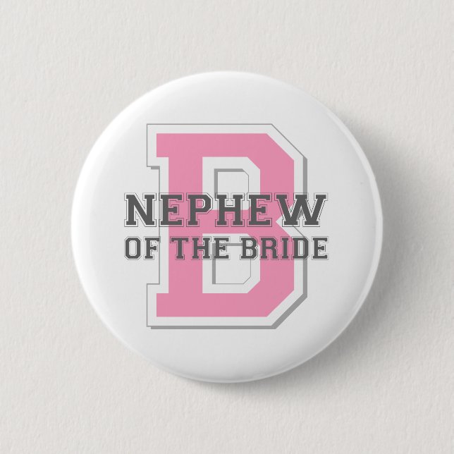 Nephew of the Bride Cheer 6 Cm Round Badge (Front)