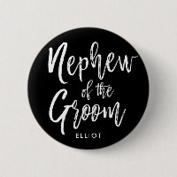 Nephew of the Groom | Script Wedding Black Button