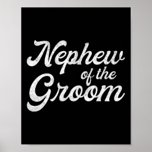 Nephew Of The Groom Shirts For Kids Poster