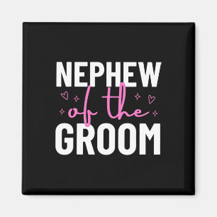 Nephew Of The Groom Wedding Marriage Party Family Magnet