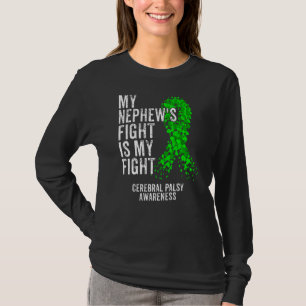 Nephew's Fight My Fight Cerebral Palsy Cp Warrior T-Shirt