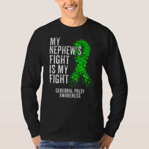 Nephew's Fight My Fight Cerebral Palsy Cp Warrior T-Shirt