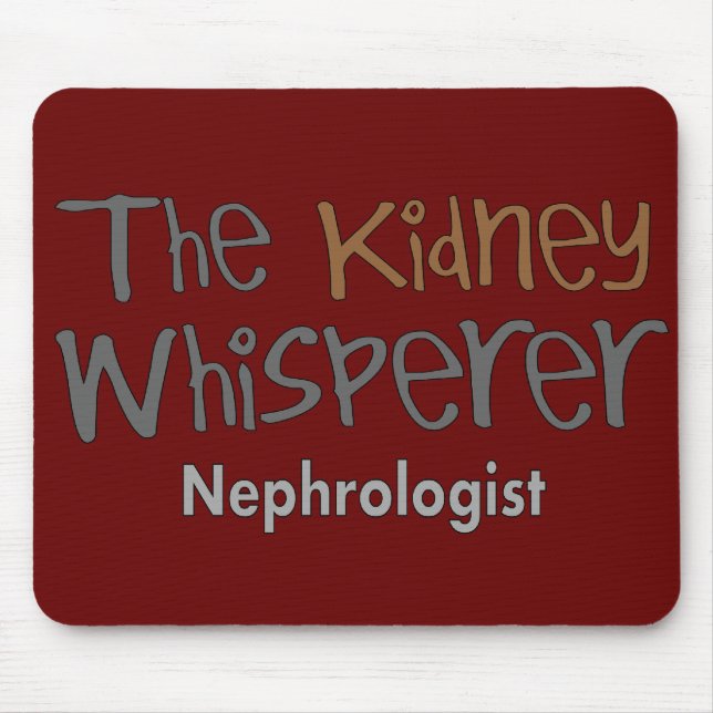 Nephrologist Physician Gifts, Humourous Mouse Pad (Front)