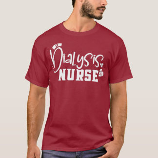 Nephrology Dialysis Nurse Renal Kidney RN T-Shirt