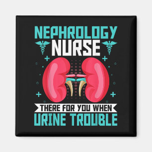 Nephrology Nurse - Funny Kidney Nursing Dialysis N Magnet