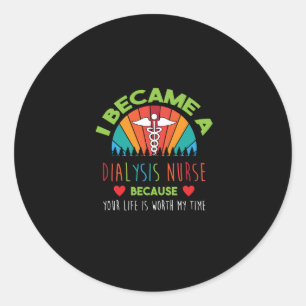 Nephrology Nurse Quote Dialysis Registered Nurse Classic Round Sticker