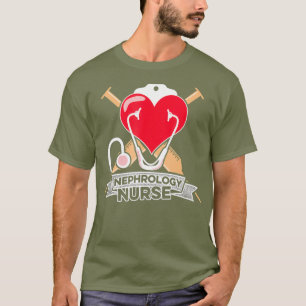 Nephrology Nurse Therapeutic Dialysis Nursing T-Shirt