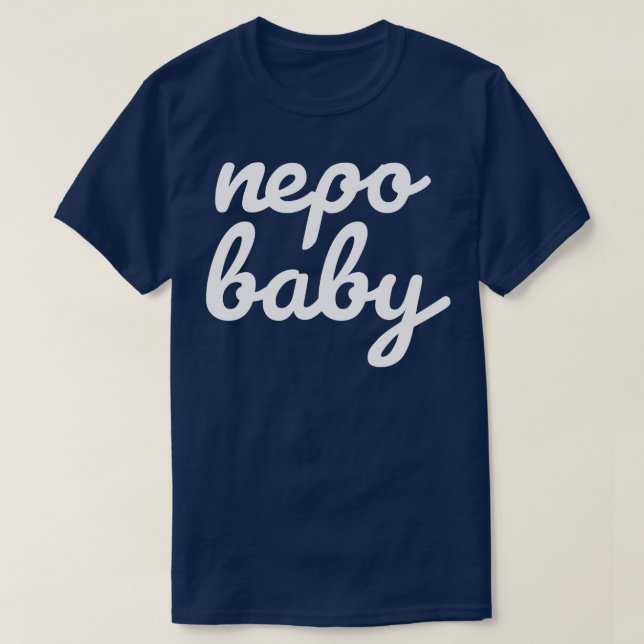 Nepo Baby White Cursive Typography Funny T-Shirt (Design Front)