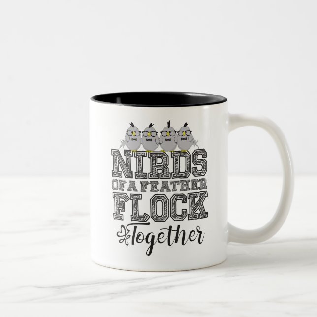 Nerd Bird Funny Nirds of a Feather Flock Together Two-Tone Coffee Mug (Right)