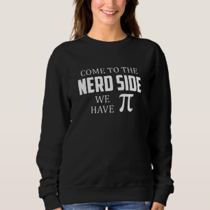 Nerd Geek Math Science Computer Funny Gift Idea Sweatshirt