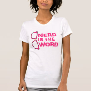 Nerd is the Word T-Shirt