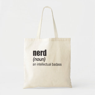 Nerd (Noun) An Intellectual Badass Tote Bag