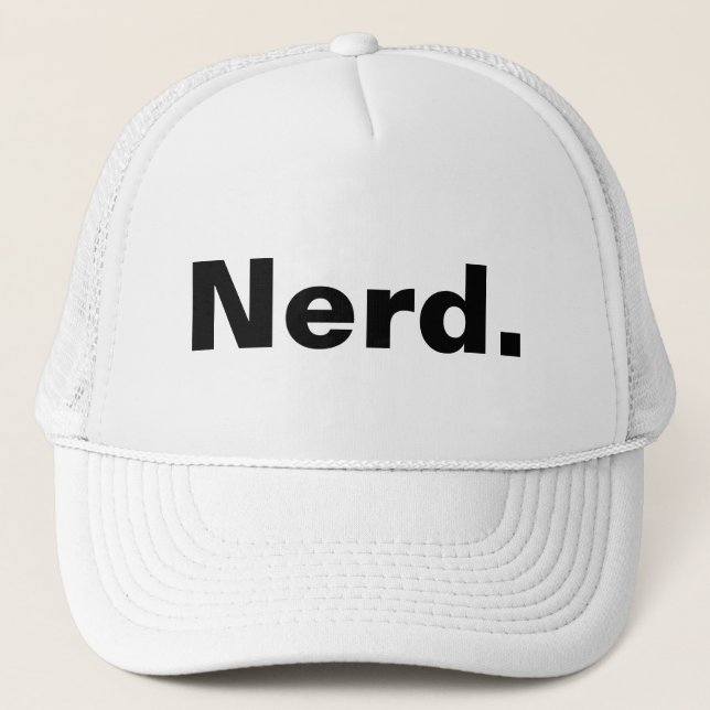 Nerd one word white text minimalism funny design  trucker hat (Front)