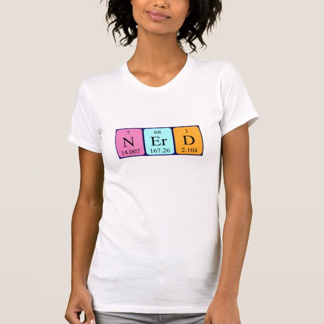 Nerd periodic table word shirt (Front)