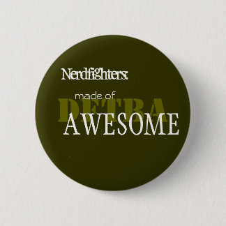 Nerdfighter Made of Awesome - Cust... - Customised 6 Cm Round Badge