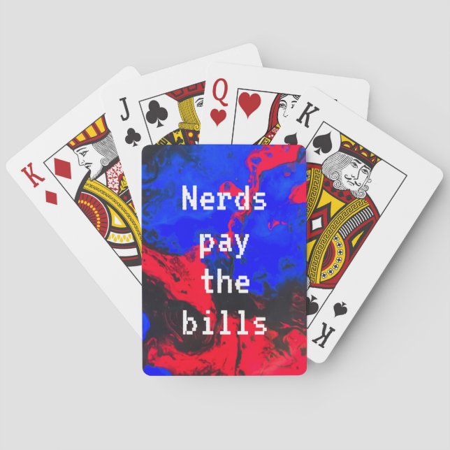 Nerds pay the bills playing cards (Back)