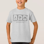 Nerds periodic table elements chemistry custom fun T-Shirt<br><div class="desc">Nerds chemistry periodic table style science kids t-shirt reads NERDS or you can personalise with your own three-element word or name. An ideal gift for young science nerds. Unique graphic art by www.mylittleeden.com</div>
