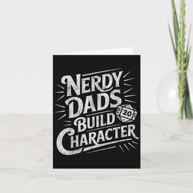 Nerdy Dads Build Character Father Humor  Card (Front)