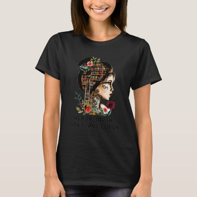 Nerdy dirty - Inked and curvy T-Shirt (Front)