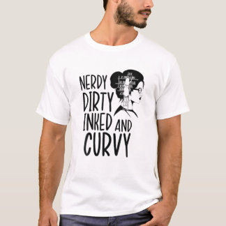 Nerdy Dirty Inked Curvy Book Reader Reading Tattoo T-Shirt