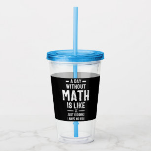 Nerdy Math Teacher PI Physics Mathematician Gift Acrylic Tumbler